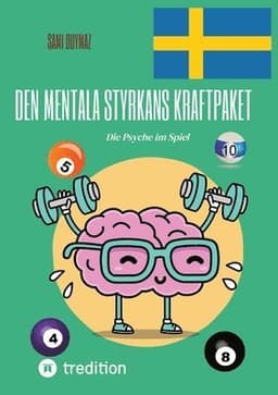 Den mentala styrkans kraftpaket: Die Psyche im Spiel