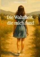 Wahrheit, die mich fand