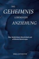 Geheimnis lebendiger Anziehung