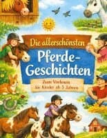 allerschönsten Pferdegeschichten