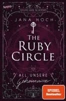 The Ruby Circle (1). All unsere Geheimnisse