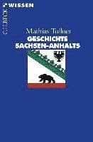 Geschichte Sachsen-Anhalts