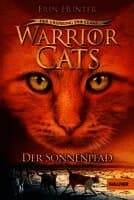 Warrior Cats 5/01. - Der Ursprung der Clans. Der Sonnenpfad
