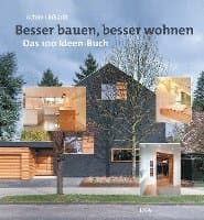 Besser bauen, besser wohnen