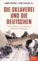 Die Sklaverei und die Deutschen