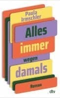 Alles immer wegen damals