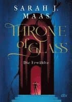 Throne of Glass 1 - Die Erwählte