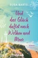 Und das Glück duftet nach Wolken und Meer