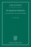 Der Begriff Des Politischen: Text Von 1932 Mit Einem Vorwort Und Drei Corollarien