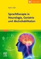 Sprachtherapie in Neurologie, Geriatrie und Akutrehabilitation