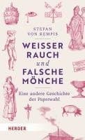 Weißer Rauch und falsche Mönche