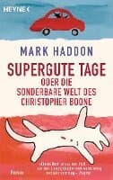 Supergute Tage oder Die sonderbare Welt des Christopher Boone