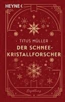 Der Schneekristallforscher