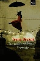 Die undankbare Fremde