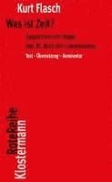 Was Ist Zeit?: Augustinus Von Hippo. Das XI. Buch Der Confessiones. Historisch-Philosophische Studie. Text-Ubersetzung-Kommentar