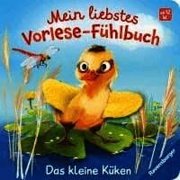 Mein liebstes Vorlese-Fühlbuch - Das kleine Küken
