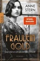 FRÄULEIN GOLD: DER HIMMEL ÜBER DER STADT