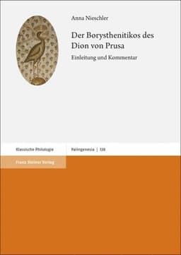 Der Borysthenitikos Des Dion Von Prusa: Einleitung Und Kommentar