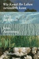 Wie Kunst Ihr Leben verändern kann