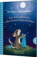 Der kleine Siebenschläfer: Eine Schnuffeldecke voller Gutenachtgeschichten