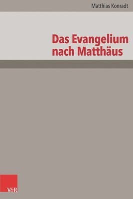 Das Evangelium Nach Matthaus: Neubearbeitung