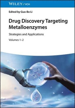 Drug Discovery Targeting Metalloenzymes, 2 Volume Set