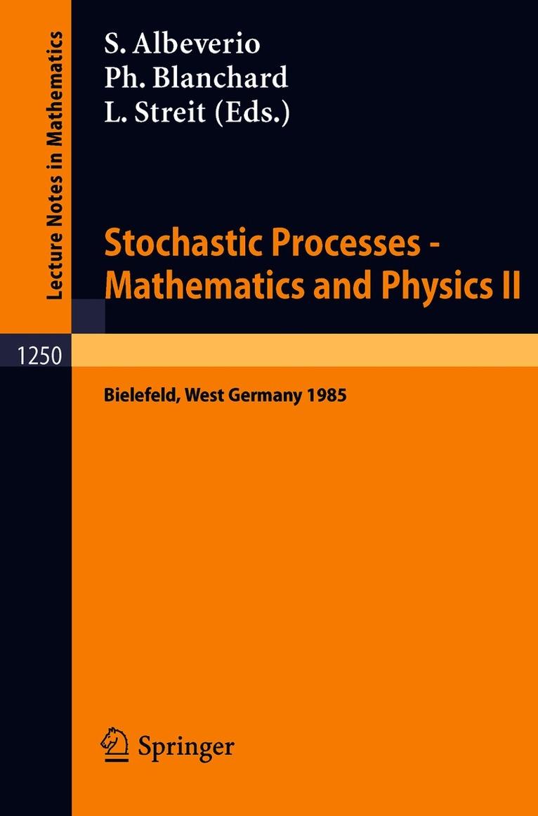 Stochastic Processes - Mathematics and Physics II