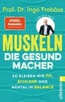 Muskeln - die Gesundmacher