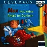 LESEMAUS 5: Max hat keine Angst im Dunkeln