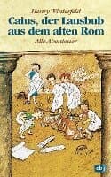 Caius, der Lausbub aus dem alten Rom