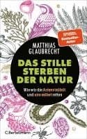 Das stille Sterben der Natur