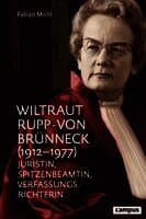 Wiltraut Rupp-von Brünneck (1912-1977)