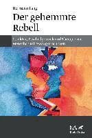 Der gehemmte Rebell