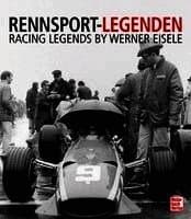 Rennsport-Legenden/ Racing Legends. Der opulente Bildband über die Formel 1 der 60er, 70er und 80er Jahre - mit über 200 Bildern und persönlichen Erinnerungen