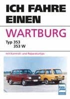 Ich fahre einen Wartburg