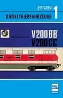Leitfaden der Dieselfahrzeuge Band 1 - Diesellokomotiven der Deutschen Reichsbahn: historische Technik kompetent erklärt