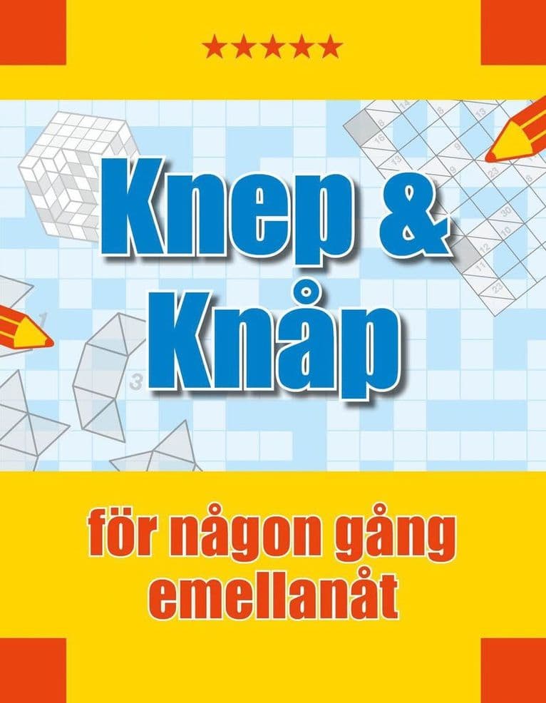 Knep & knåp : för någon gång emellanåt