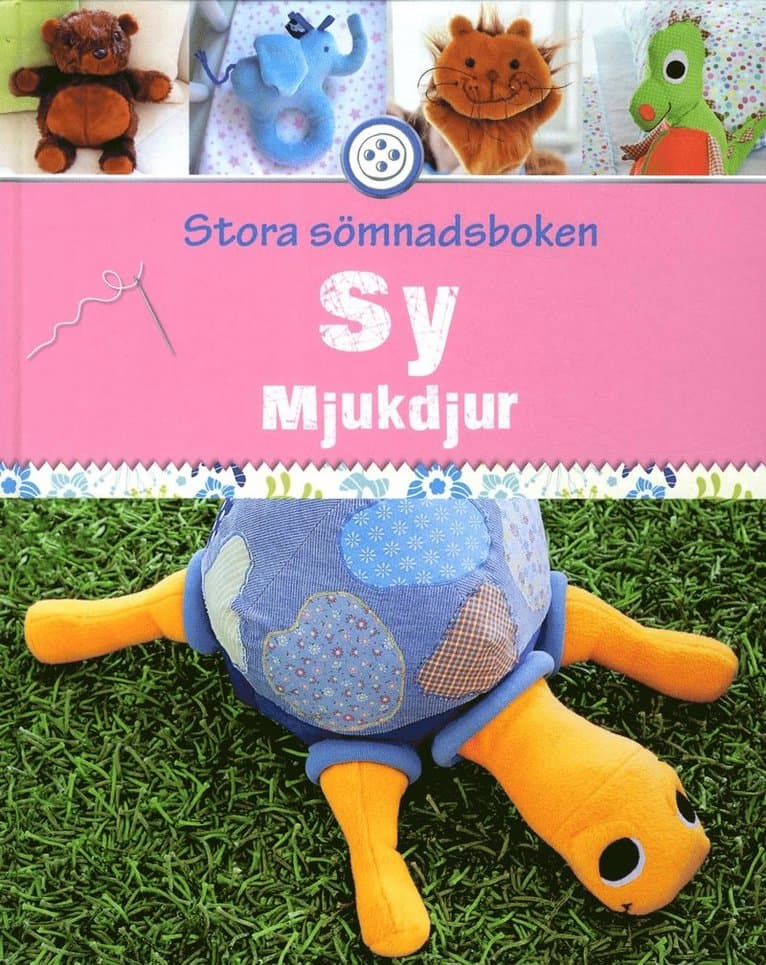 Sy mjukdjur : mysiga kramdjur för stora och små
