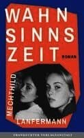 Wahnsinnszeit