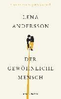 Omslag till boken Der gewöhnliche Mensch av Lena Andersson