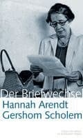Hannah Arendt / Gershom Scholem Der Briefwechsel