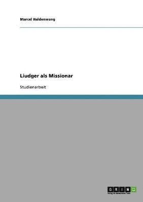 Liudger als Missionar