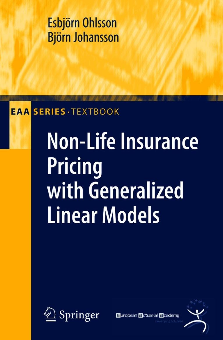 Non-Life Insurance Pricing with Generalized Linear Models