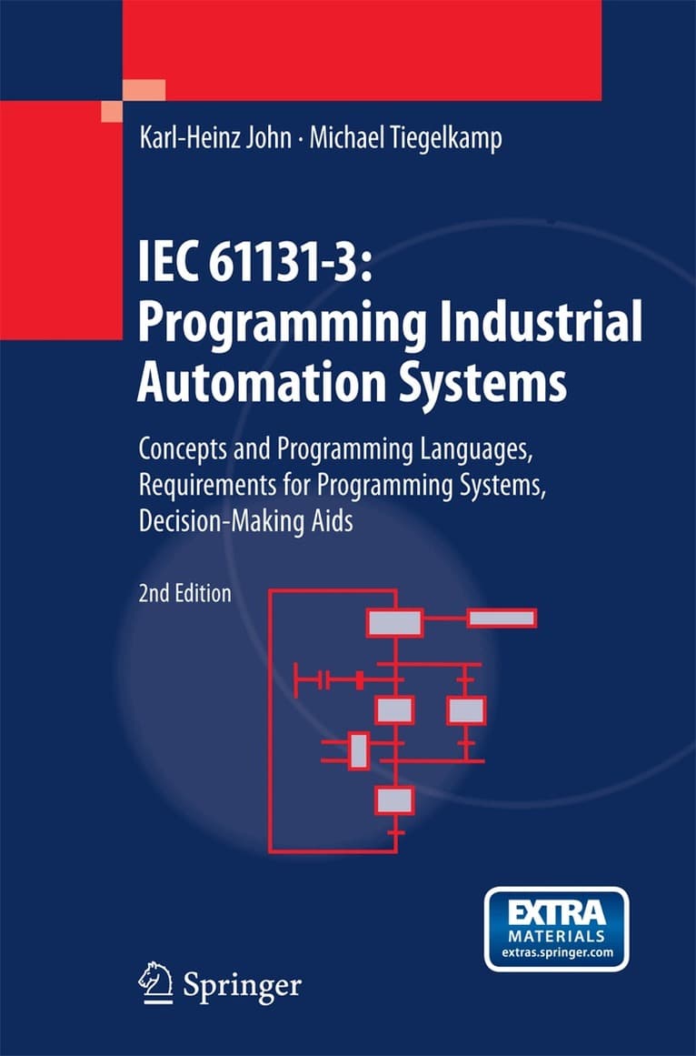 IEC 61131-3: Programming Industrial Automation Systems