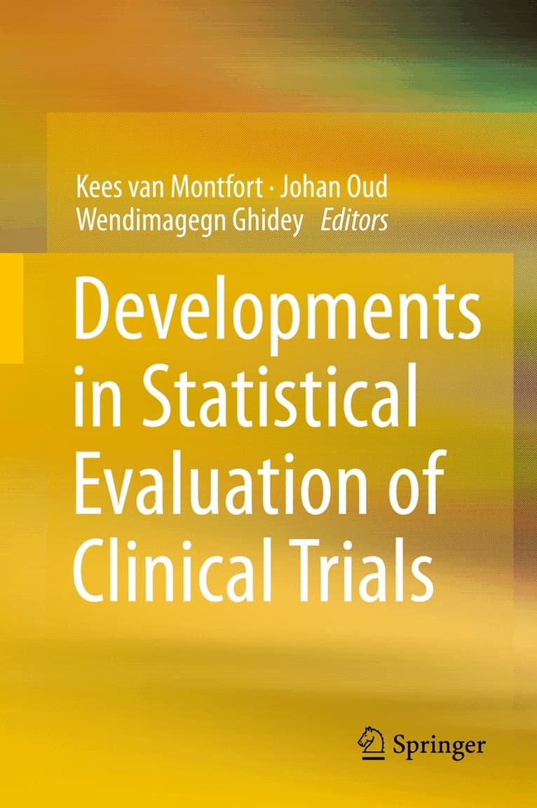 Developments in Statistical Evaluation of Clinical Trials