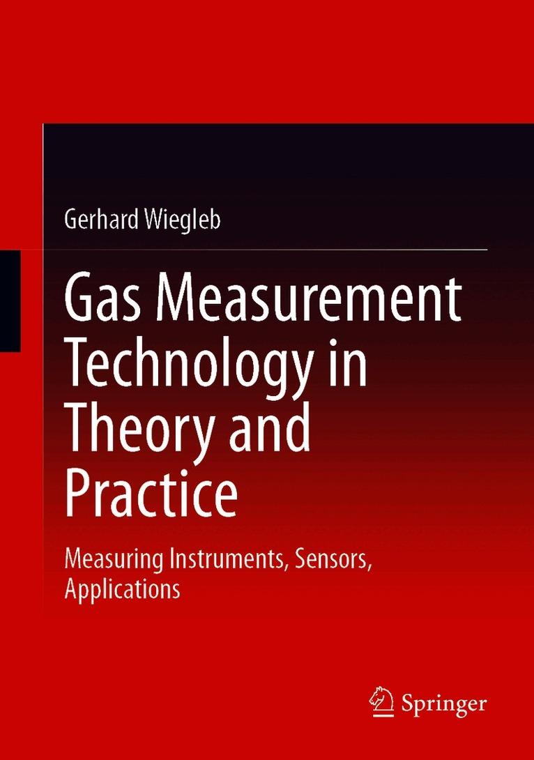 Gas Measurement Technology in Theory and Practice