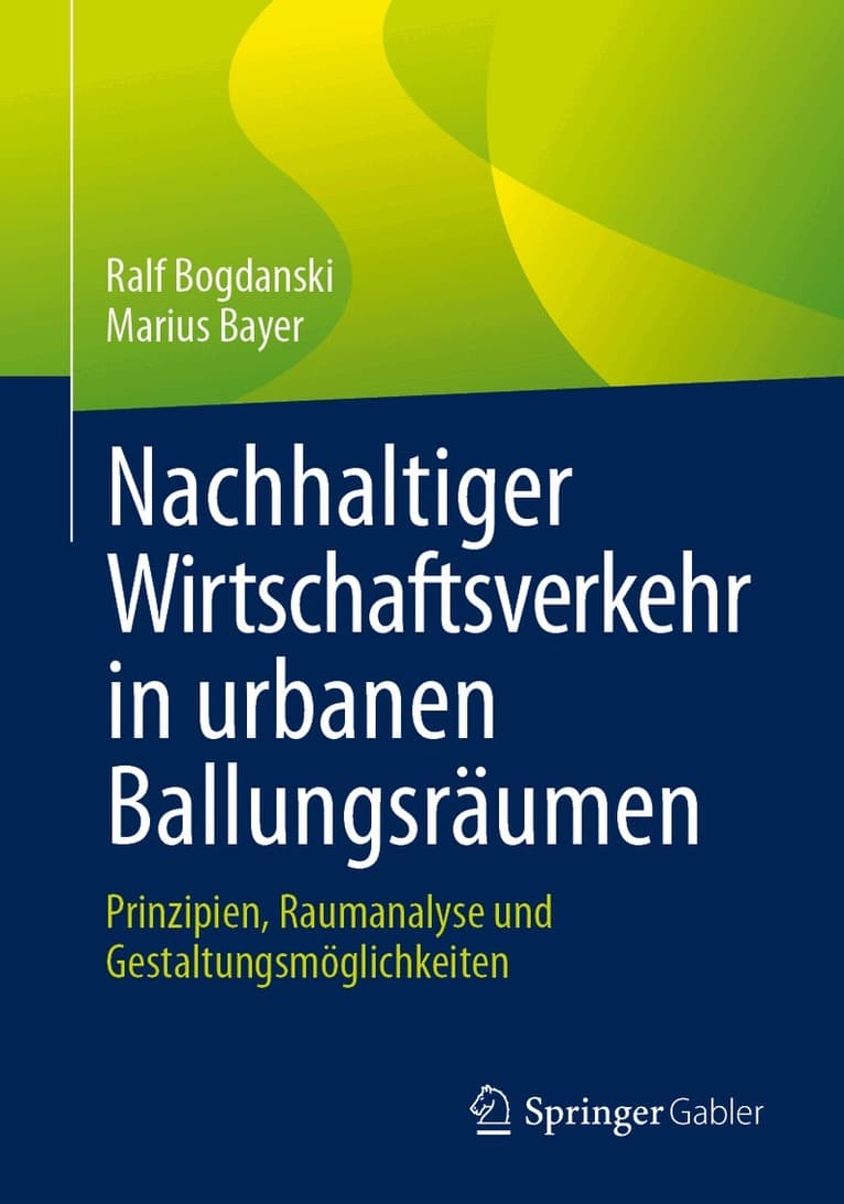 Nachhaltiger Wirtschaftsverkehr in urbanen Ballungsräumen