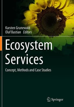 Ecosystem Services – Concept, Methods and Case Studies