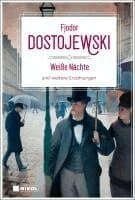 Weiße Nächte und weitere Erzählungen