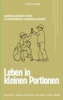 Leben in kleinen Portionen